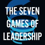 The Seven Games of Leadership Cover